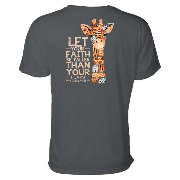 A southern t-shirt with the inspirational saying "let your faith be taller than your fears. Complimented with graphic illustration of giraffe.